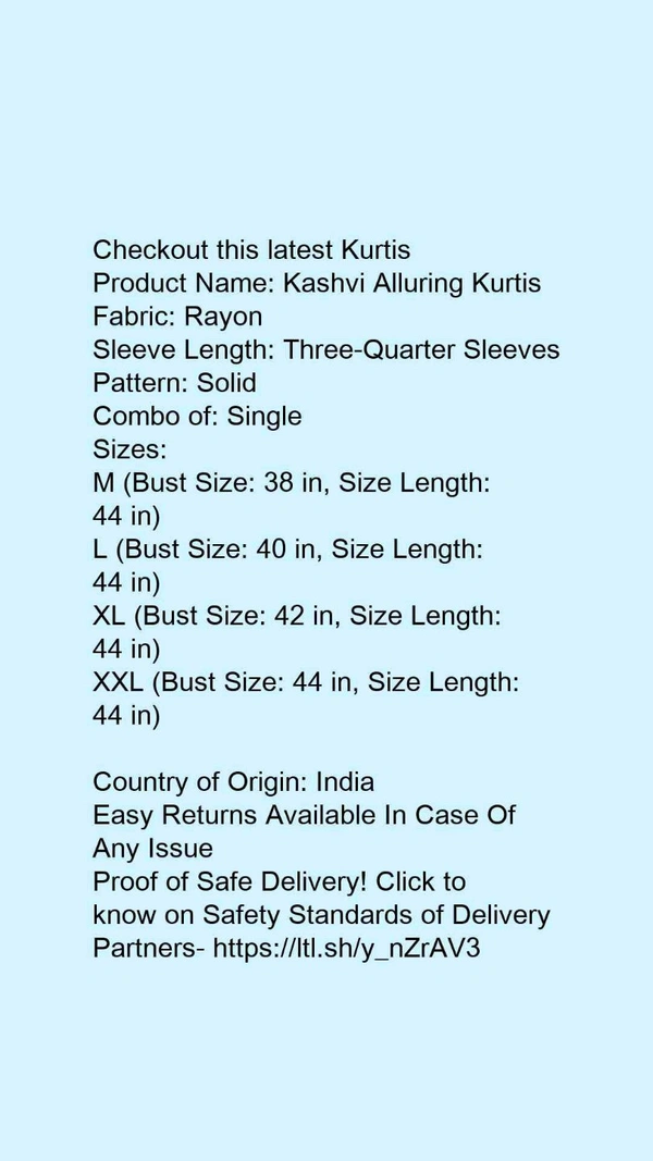 Product Name: *Aagam Fashionable Kurtis*Fabric: RayonSleeve Length: Three-Quarter SleevesPattern: SolidCombo of: Single - size- XXL