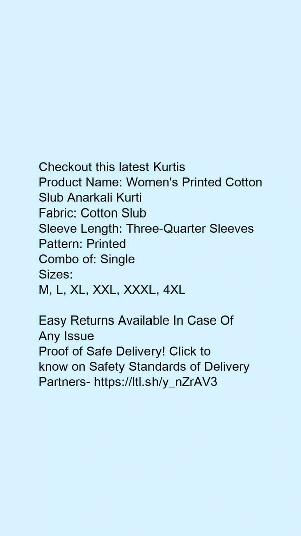 Product Name: *Women's Printed Cotton Slub Anarkali Kurti*Fabric: Cotton SlubSleeve Length: Three-Quarter SleevesPattern: PrintedCombo of: Single - size- XXL