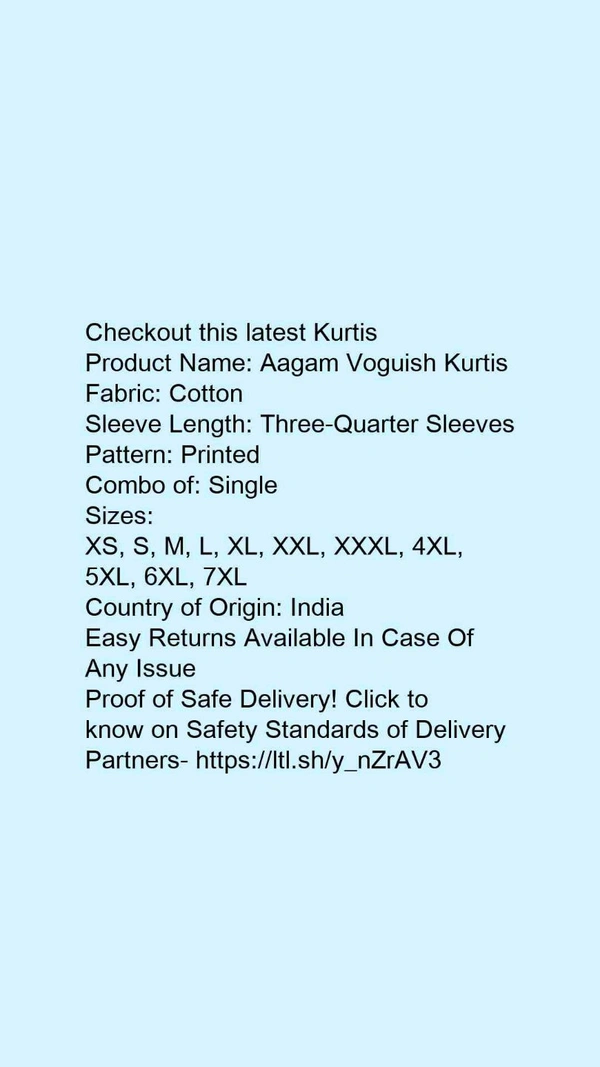 Product Name: *Aagam Voguish Kurtis*Fabric: CottonSleeve Length: Three-Quarter SleevesPattern: PrintedCombo of: Single - size- XL