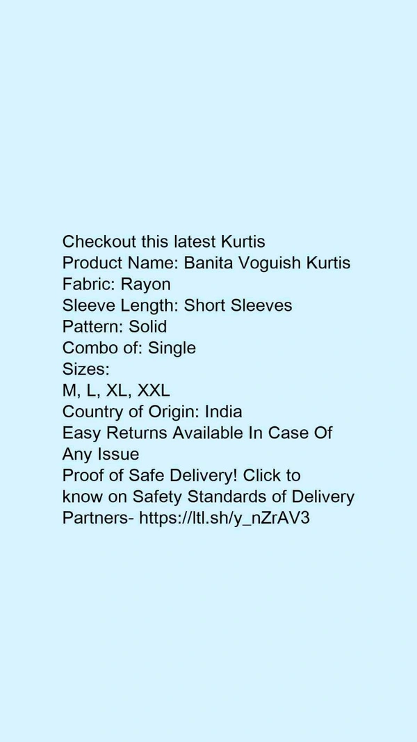 Product Name: *Banita Voguish Kurtis*Fabric: RayonSleeve Length: Short SleevesPattern: SolidCombo of: Single - size- XL