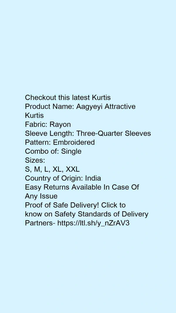 Product Name: *Aagyeyi Attractive Kurtis*Fabric: RayonSleeve Length: Three-Quarter SleevesPattern: EmbroideredCombo of: Single - colour- Dark Green, size- S