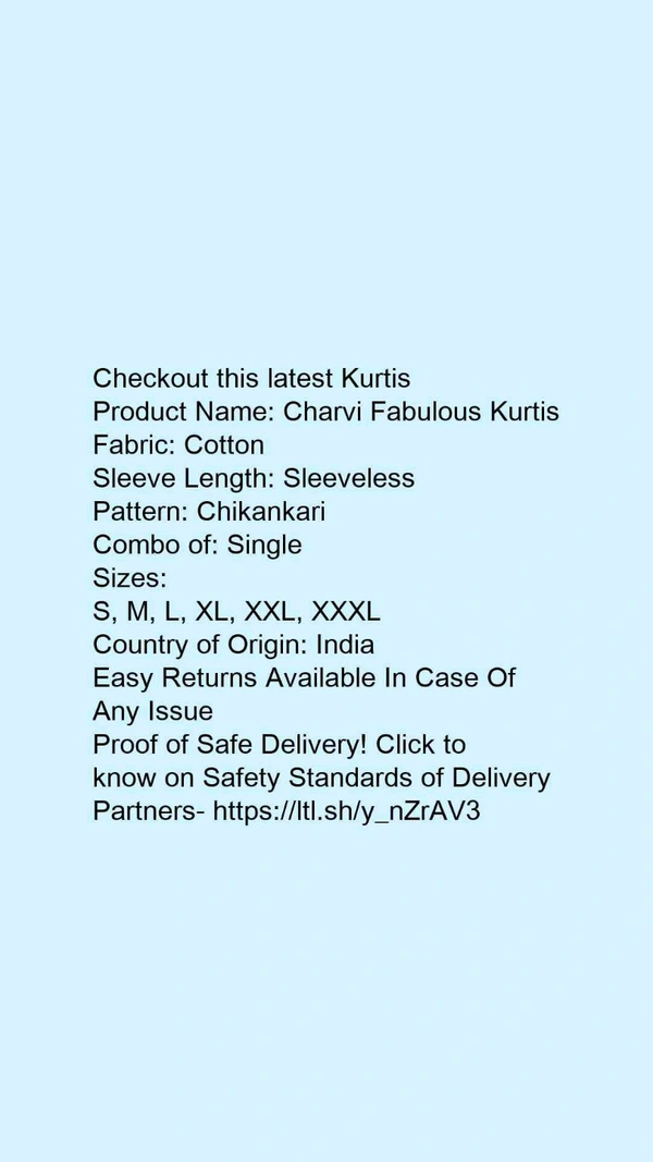 Product Name: *Charvi Fabulous Kurtis*Fabric: CottonSleeve Length: SleevelessPattern: ChikankariCombo of: Single - size- L