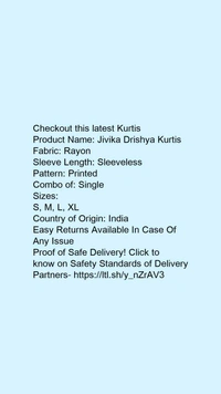 Product Name: *Jivika Drishya Kurtis*Fabric: RayonSleeve Length: SleevelessPattern: PrintedCombo of: Single - size- XL