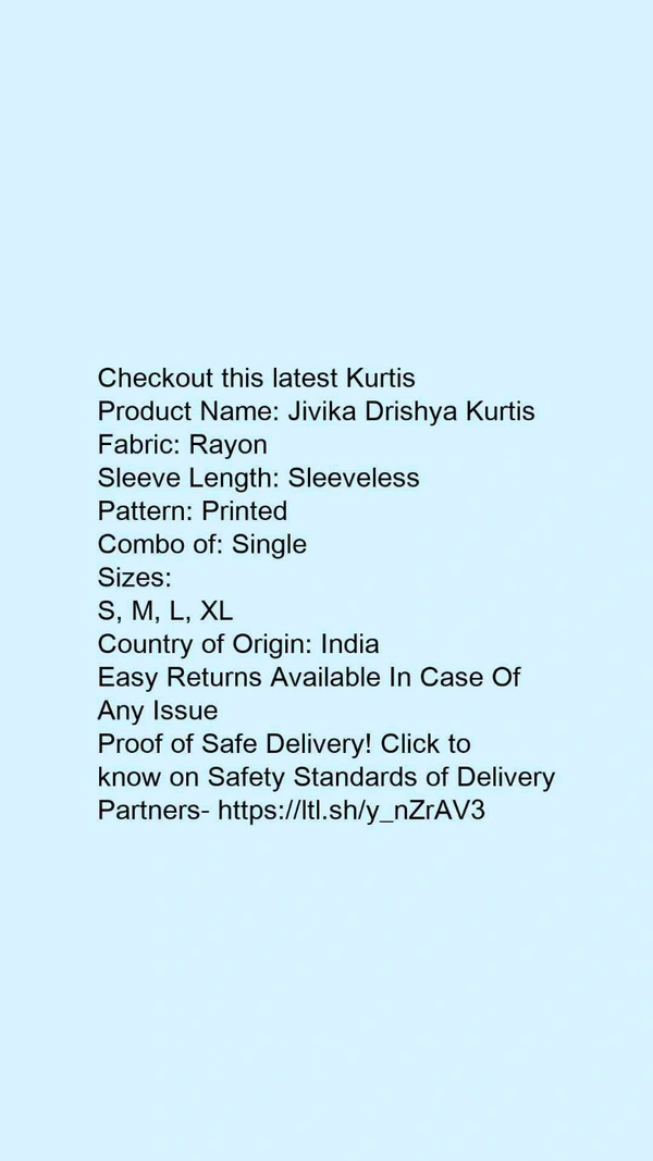 Product Name: *Jivika Drishya Kurtis*Fabric: RayonSleeve Length: SleevelessPattern: PrintedCombo of: Single - size- XXL