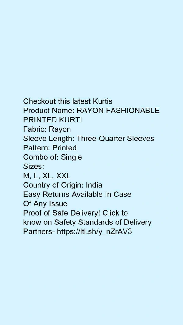 Product Name: *RAYON FASHIONABLE PRINTED KURTI*Fabric: RayonSleeve Length: Three-Quarter SleevesPattern: PrintedCombo of: Single - size- XXXL