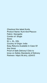 Product Name: *Kurti And Plazzzo*Fabric: GeorgetteCombo of: Single - size- L