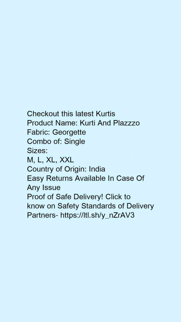 Product Name: *Kurti And Plazzzo*Fabric: GeorgetteCombo of: Single - size- L