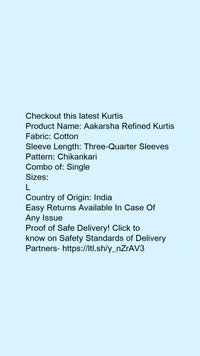Product Name: *Aakarsha Refined Kurtis*Fabric: CottonSleeve Length: Three-Quarter SleevesPattern: ChikankariCombo of: Single - size- L ( Free size )