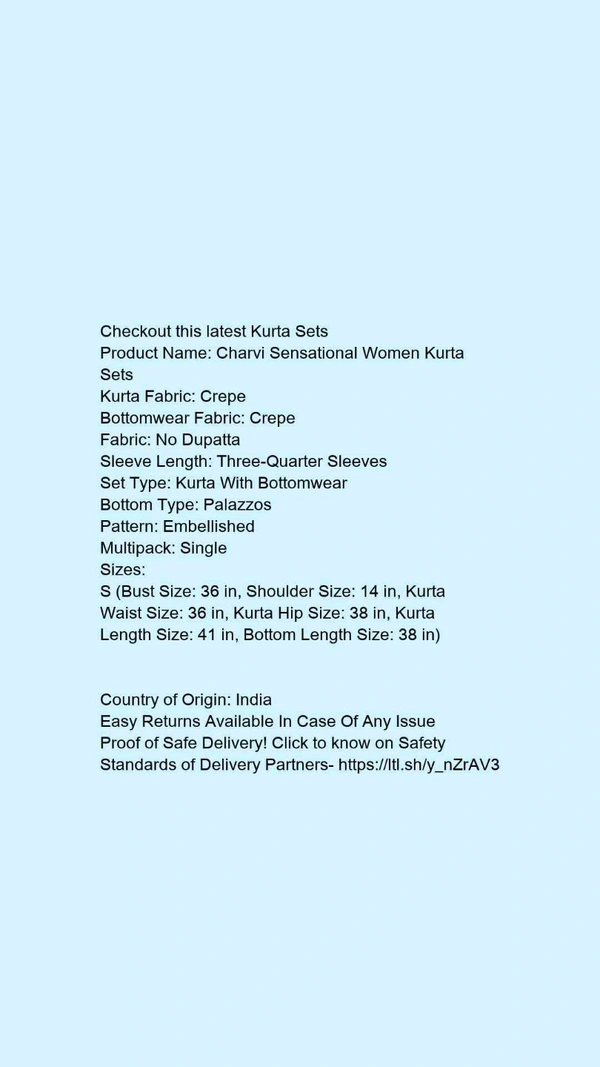 Product Name: *Charvi Sensational Women Kurta Sets*Kurta Fabric: CrepeBottomwear Fabric: CrepeFabric: No DupattaSleeve Length: Three-Quarter SleevesSet Type: Kurta With BottomwearBottom Type: PalazzosPattern: EmbellishedMultipack: Single - size- M