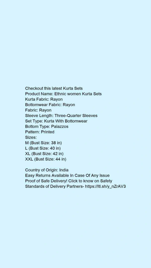 Product Name: *Ethnic women Kurta Sets*Kurta Fabric: RayonBottomwear Fabric: RayonFabric: RayonSleeve Length: Three-Quarter SleevesSet Type: Kurta With BottomwearBottom Type: PalazzosPattern: Printed - size- M