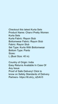Product Name: *Charvi Pretty Women Kurta Sets*Kurta Fabric: Rayon SlubBottomwear Fabric: Rayon SlubFabric: Rayon SlubSet Type: Kurta With BottomwearBottom Type: Pants - size- XL