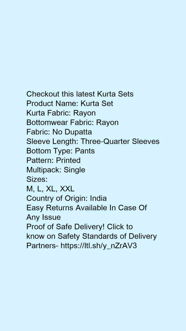 Product Name: *Kurta Set*Kurta Fabric: RayonBottomwear Fabric: RayonFabric: No DupattaSleeve Length: Three-Quarter SleevesBottom Type: PantsPattern: PrintedMultipack: Single - size- L