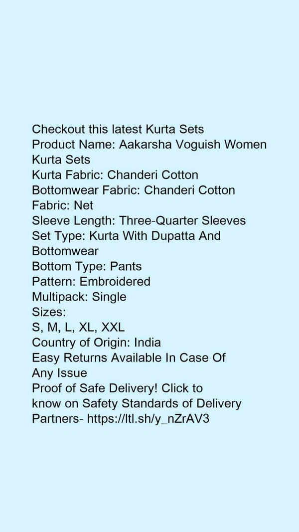 Product Name: *Aakarsha Voguish Women Kurta Sets*Kurta Fabric: Chanderi CottonBottomwear Fabric: Chanderi CottonFabric: NetSleeve Length: Three-Quarter SleevesSet Type: Kurta With Dupatta And BottomwearBottom Type: PantsPattern: EmbroideredMultipack: Single - size- L