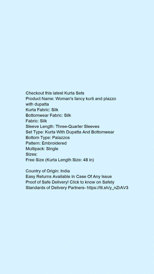 Product Name: *Woman's fancy kurti and plazzo with dupatta*Kurta Fabric: SilkBottomwear Fabric: SilkFabric: SilkSleeve Length: Three-Quarter SleevesSet Type: Kurta With Dupatta And BottomwearBottom Type: PalazzosPattern: EmbroideredMultipack: Single - Free Size (Kurta Length Size: 48 in