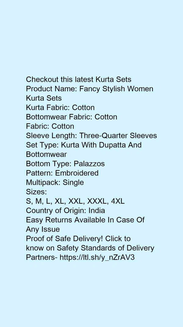 Product Name: *Fancy Stylish Women Kurta Sets*Kurta Fabric: CottonBottomwear Fabric: CottonFabric: CottonSleeve Length: Three-Quarter SleevesSet Type: Kurta With Dupatta And BottomwearBottom Type: PalazzosPattern: EmbroideredMultipack: Single - size- XXXL