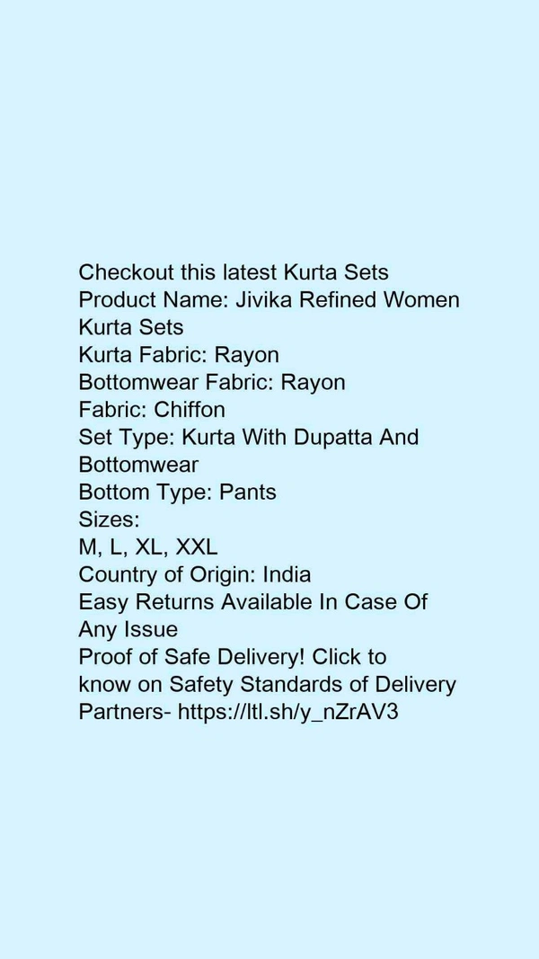 Product Name: *Jivika Refined Women Kurta Sets*Kurta Fabric: RayonBottomwear Fabric: RayonFabric: ChiffonSet Type: Kurta With Dupatta And BottomwearBottom Type: Pants - size- XL