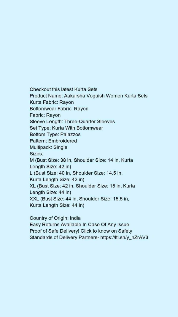 Product Name: *Aakarsha Voguish Women Kurta Sets*Kurta Fabric: RayonBottomwear Fabric: RayonFabric: RayonSleeve Length: Three-Quarter SleevesSet Type: Kurta With BottomwearBottom Type: PalazzosPattern: EmbroideredMultipack: Single - size- XXL