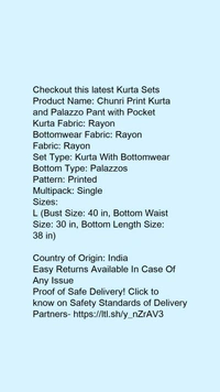 Product Name: *Chunri Print Kurta and Palazzo Pant with Pocket*Kurta Fabric: RayonBottomwear Fabric: RayonFabric: RayonSet Type: Kurta With BottomwearBottom Type: PalazzosPattern: PrintedMultipack: Single - size- L