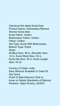 Product Name: *Chitrarekha Refined Women Kurta Sets*Kurta Fabric: CottonBottomwear Fabric: CottonFabric: CottonSet Type: Kurta With BottomwearBottom Type: Pants - size- L