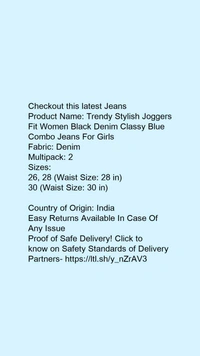 Product Name: *Trendy Stylish Joggers Fit Women Black Denim Classy Blue Combo Jeans For Girls*Fabric: DenimMultipack: 2 - size- 26