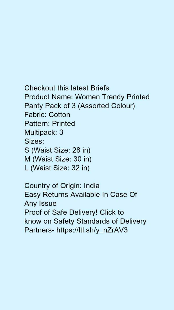 Product Name: *Women Trendy Printed Panty Pack of 3 (Assorted Colour)*Fabric: CottonPattern: PrintedMultipack: 3 - size- M
