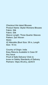 Product Name: *Stylist Womens Blouses*Fabric: SilkFabric: SilkSleeve Length: Three-Quarter SleevesPattern: Zari Woven - size 42