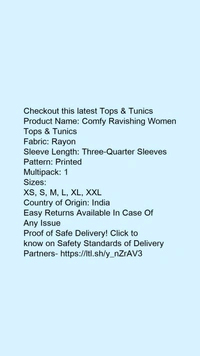 Product Name: *Comfy Ravishing Women Tops & Tunics*Fabric: RayonSleeve Length: Three-Quarter SleevesPattern: PrintedMultipack: 1 - size- XXL, colour- light Blue