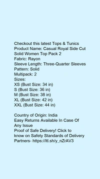 Product Name: *Casual Royal Side Cut Solid Women Top Pack 2*Fabric: RayonSleeve Length: Three-Quarter SleevesPattern: SolidMultipack: 2 - size- S