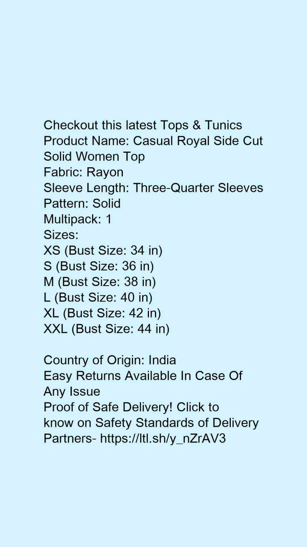 Product Name: *Casual Royal Side Cut Solid Women Top *Fabric: RayonSleeve Length: Three-Quarter SleevesPattern: SolidMultipack: 1 - size- M