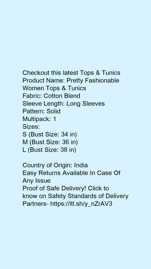 Product Name: *Pretty Fashionable Women Tops & Tunics*Fabric: NetSleeve Length: Three-Quarter SleevesPattern: SolidMultipack: 1 - size- L