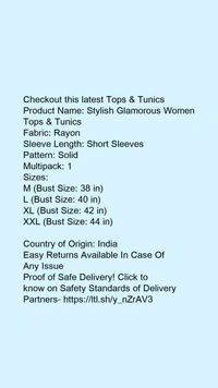 Product Name: *Stylish Glamorous Women Tops & Tunics*Fabric: RayonSleeve Length: Short SleevesPattern: SolidMultipack: 1 - size- XXL
