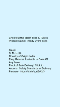 Product Name: *Trendy Lycra Tops *Fabric: LycraSleeve Length: Three-Quarter SleevesPattern: PrintedMultipack: 1 - size- S