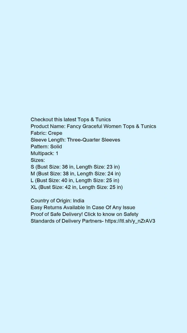 Product Name: *Fancy Graceful Women Tops & Tunics*Fabric: CrepeSleeve Length: Three-Quarter SleevesPattern: SolidMultipack: 1 - size- M