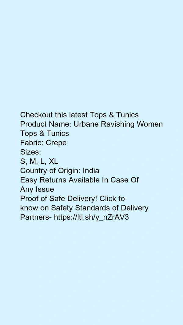 Product Name: *Urbane Ravishing Women Tops & Tunics*Fabric: Crepe - size- L