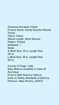 Product Name: *Comfy Graceful Women Tshirts *Fabric: CottonSleeve Length: Short SleevesPattern: PrintedMultipack: 1 - size- L