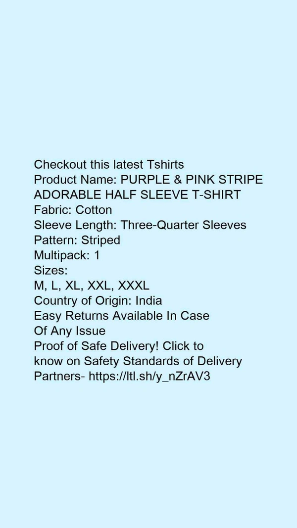Product Name: *PURPLE & PINK STRIPE ADORABLE HALF SLEEVE T-SHIRT*Fabric: CottonSleeve Length: Three-Quarter SleevesPattern: StripedMultipack: 1 - size- M