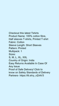 Product Name: *100% cotton fibre, Half sleeves T-shirts, Printed T-shirt*Fabric: CottonSleeve Length: Short SleevesPattern: PrintedMultipack: 1 - size- S