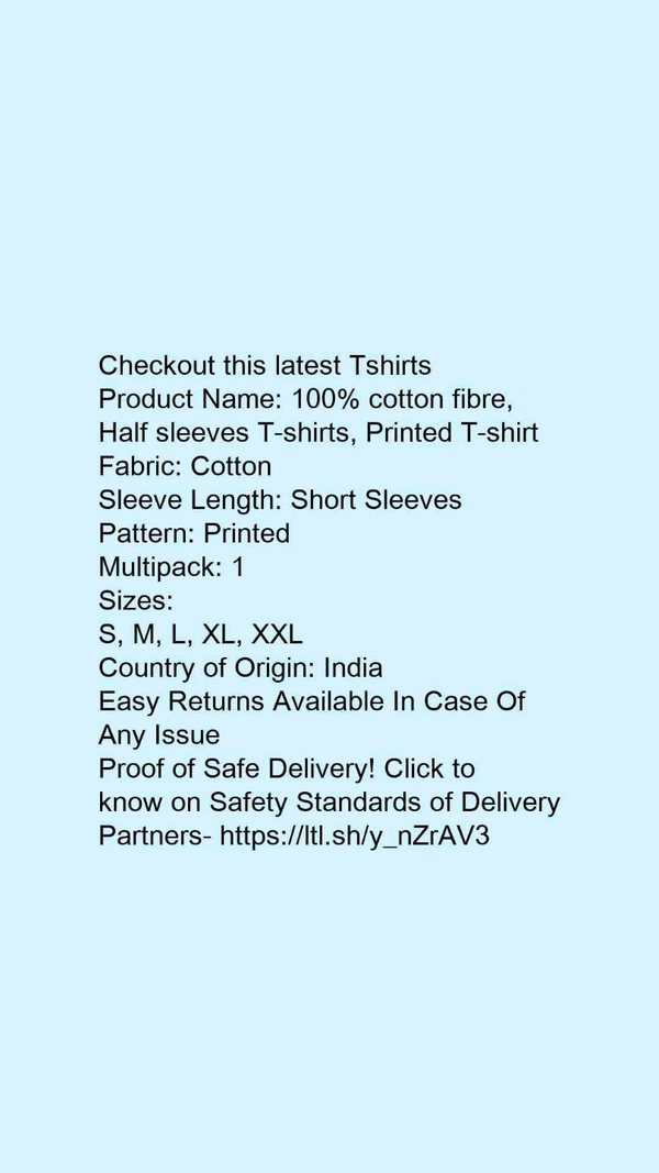 Product Name: *100% cotton fibre, Half sleeves T-shirts, Printed T-shirt*Fabric: CottonSleeve Length: Short SleevesPattern: PrintedMultipack: 1 - size- S