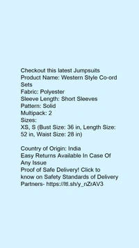 Product Name: *Western Style Co-ord Sets*Fabric: PolyesterSleeve Length: Short SleevesPattern: SolidMultipack: 2 - size- XS