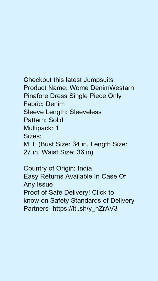 Product Name: *Wome DenimWestarn Pinafore Dress Single Piece Only*Fabric: DenimSleeve Length: SleevelessPattern: SolidMultipack: 1 - size- L