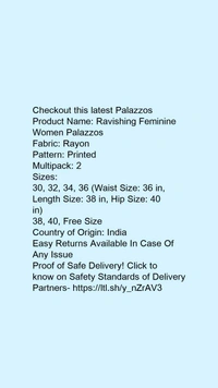 Product Name: *Ravishing Feminine Women Palazzos*Fabric: RayonPattern: PrintedMultipack: 2 - size- 40