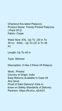 Product Name: *Trendy Printed Palazzos ( Pack Of 2)*Fabric: Crepe  - Size- XXL