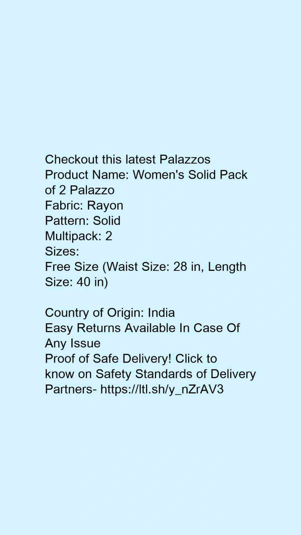 Product Name: *Women's Solid Pack of 2 Palazzo*Fabric: RayonPattern: SolidMultipack: 2 - size- 40