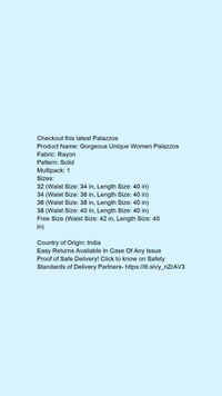 Product Name: *Gorgeous Unique Women Palazzos*Fabric: RayonPattern: SolidMultipack: 1 - size- 32