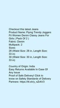Product Name: *Flying Trendy Joggers Fit Women Denim Classy Jeans For Girls ( Pack Of 2 ) *Fabric: DenimMultipack: 2 - size- 32
