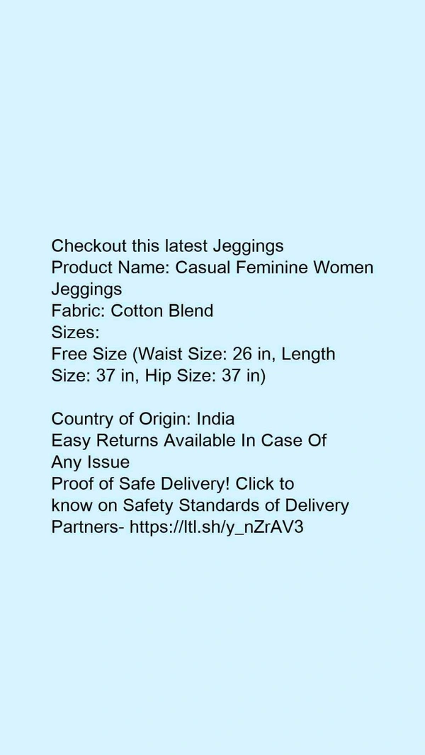 Product Name: *Stylish Glamarous Women Jeggings*Fabric: Cotton Blend - Free size