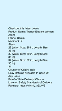 Product Name: *Trendy Elegant Women Jeans*Fabric: DenimMultipack: 2 - size- 28