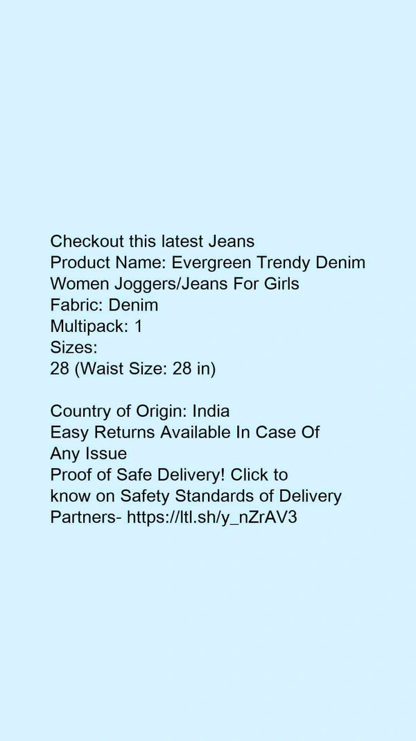 Product Name: *Evergreen Trendy Denim Women Joggers/Jeans For Girls*Fabric: DenimMultipack: 1 - size- 30
