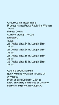 Product Name: *Comfy Elegant Women Jeans*Fabric: DenimSurface Styling: Tie-UpsMultipack: 1 - colour- Dark blue, size- 26