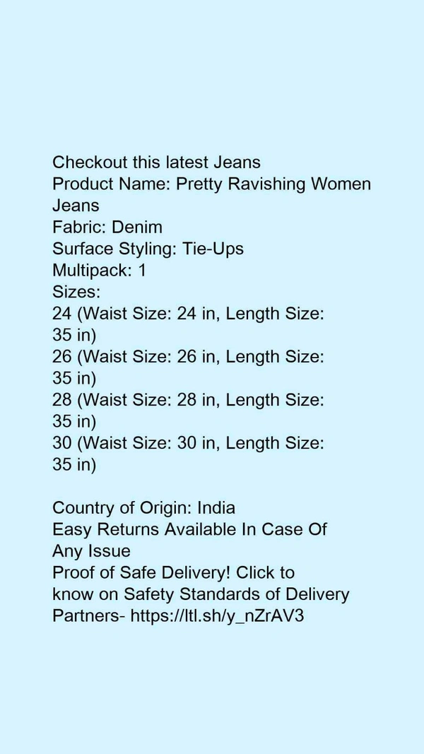 Product Name: *Comfy Elegant Women Jeans*Fabric: DenimSurface Styling: Tie-UpsMultipack: 1 - colour- Dark blue, size- 26